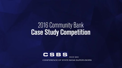 2016 CSBS Community Bank Case Study Competition Highlights